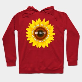 In a world where you can be any thing be kind Shirt, Sunflower Tshirt Hoodie